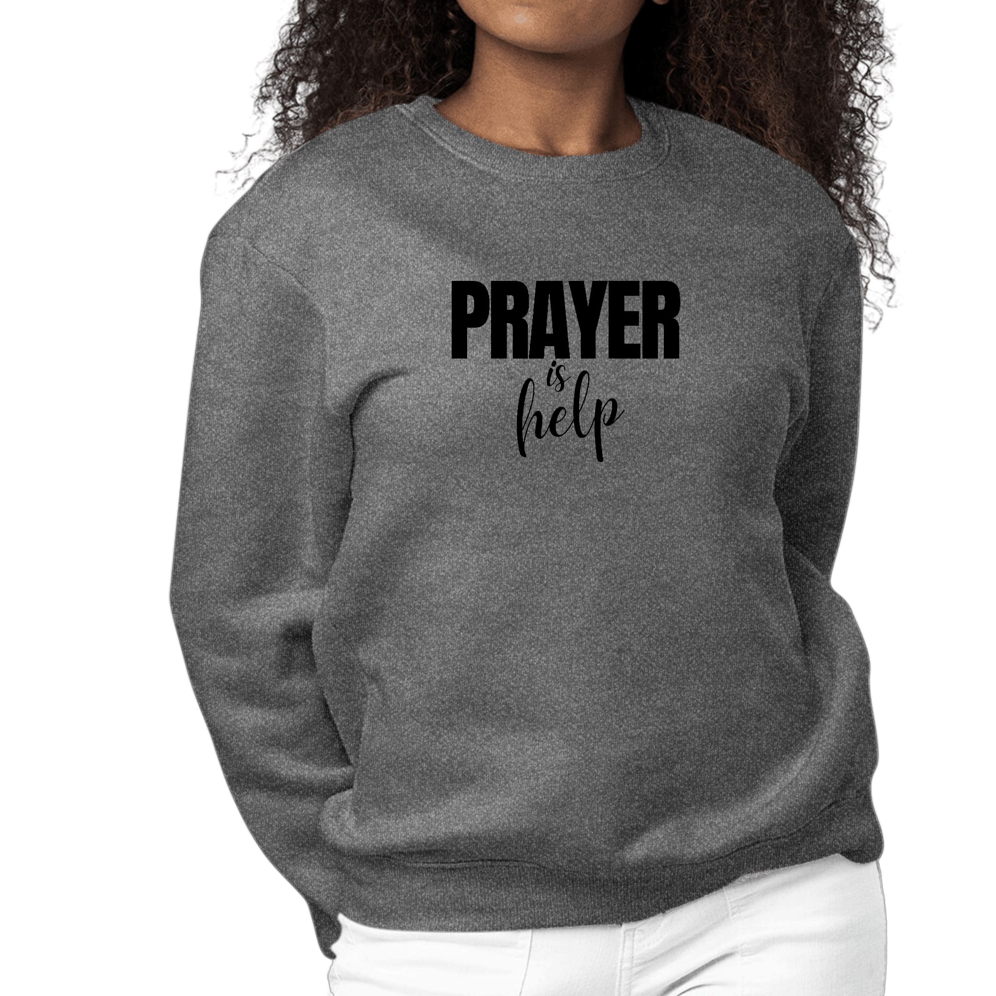 Womens Graphic Sweatshirt Say it Soul - Prayer is Help - Inspirational-6