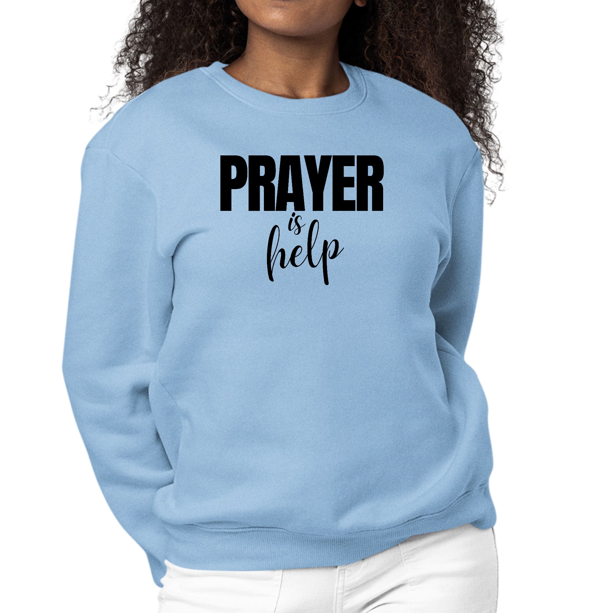 Womens Graphic Sweatshirt Say it Soul - Prayer is Help - Inspirational-5
