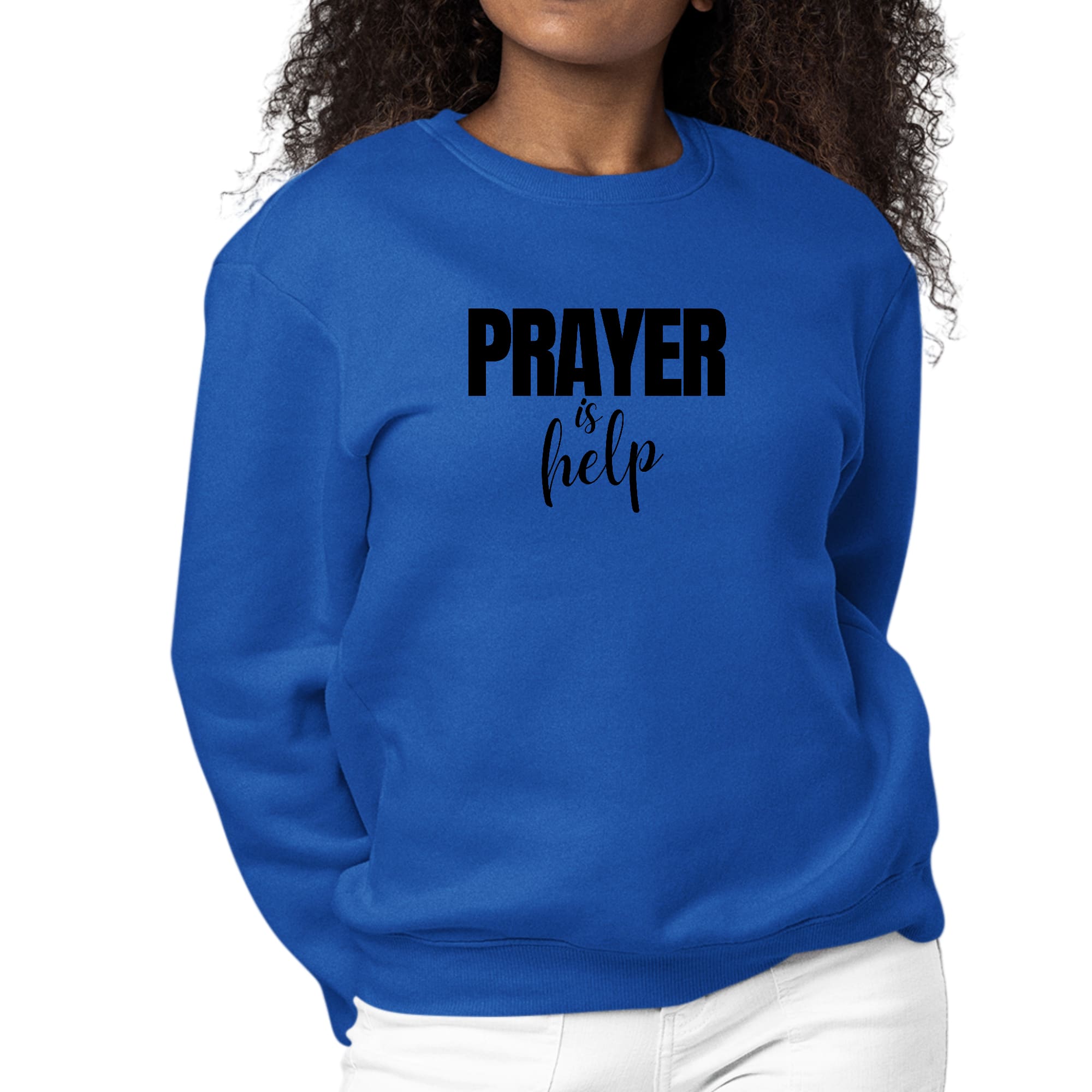 Womens Graphic Sweatshirt Say it Soul - Prayer is Help - Inspirational-2